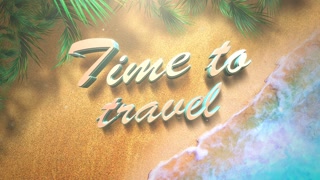 Animated text Time to Travel with sandy beach and blue waves of ocean, summer background. Elegant and luxury dynamic retro style footage for advertising and promo theme