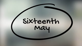Sixteenth May Handwriting With Black Marker On Glass Surface