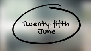 Twenty Fifth June Handwriting With Black Marker On Glass Surface