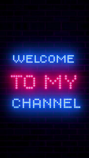Neon welcome to my channel sign glowing on wall